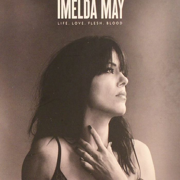 MAY, Imelda - Life Love Flesh Blood (Deluxe Edition)