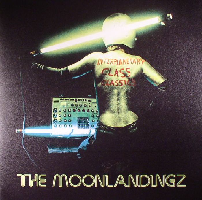 MOONLANDINGZ, The - Interplanetary Class Classics