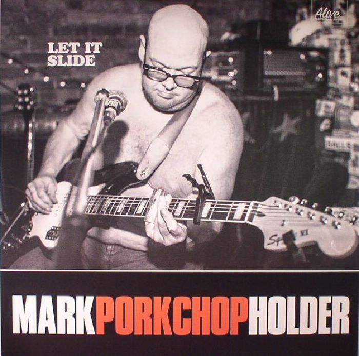 HOLDER, Mark Porkchop - Let It Slide