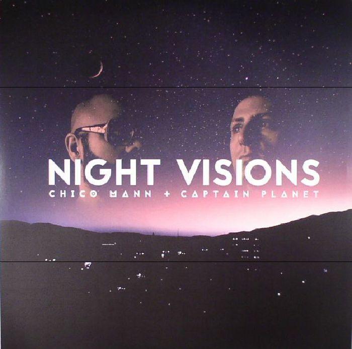 CHICO MANN/CAPTAIN PLANET - Night Visions