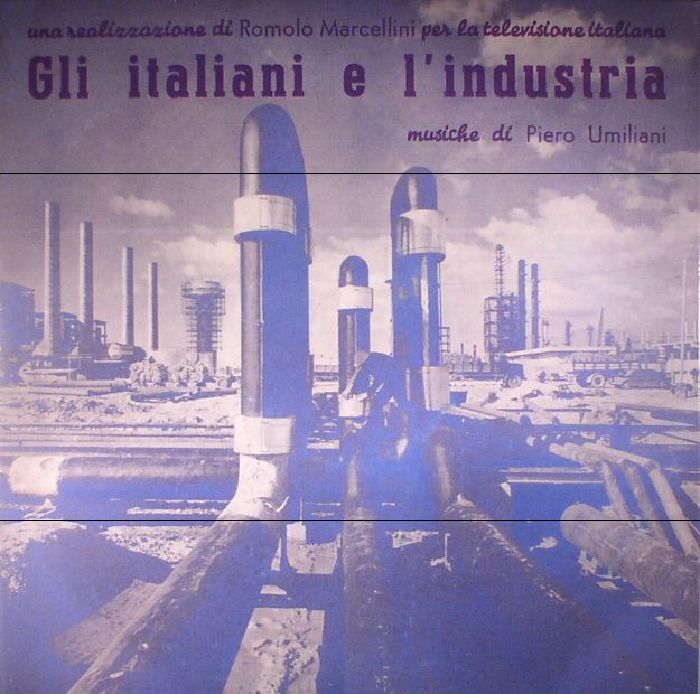 UMILIANI, Piero - Gli Italiani E L'Industria