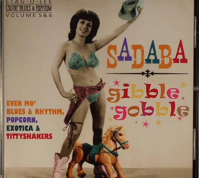 VARIOUS - Gibble Gobble & Sadaba: Exotic Blues & Rhythm Vol 5 & 6