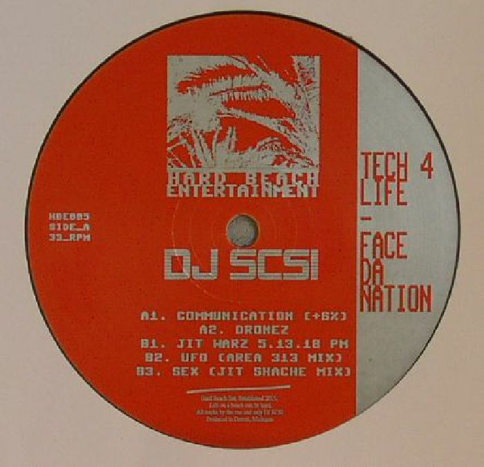 DJ SCSI - Tech 4 Life: Face Da Nation