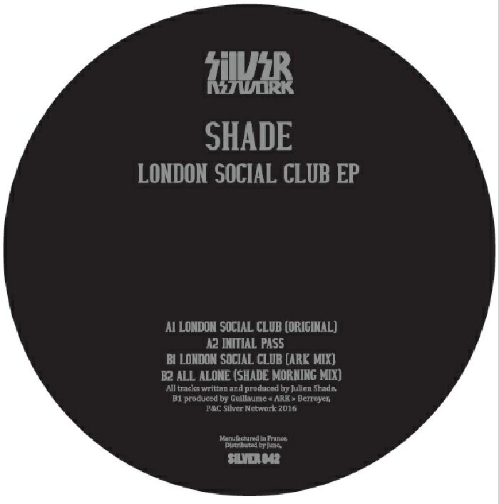 SHADE - London Social Club EP (feat Ark & Shade Morning mixes)