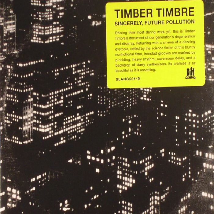 TIMBER TIMBRE - Sincerely, Future Pollution