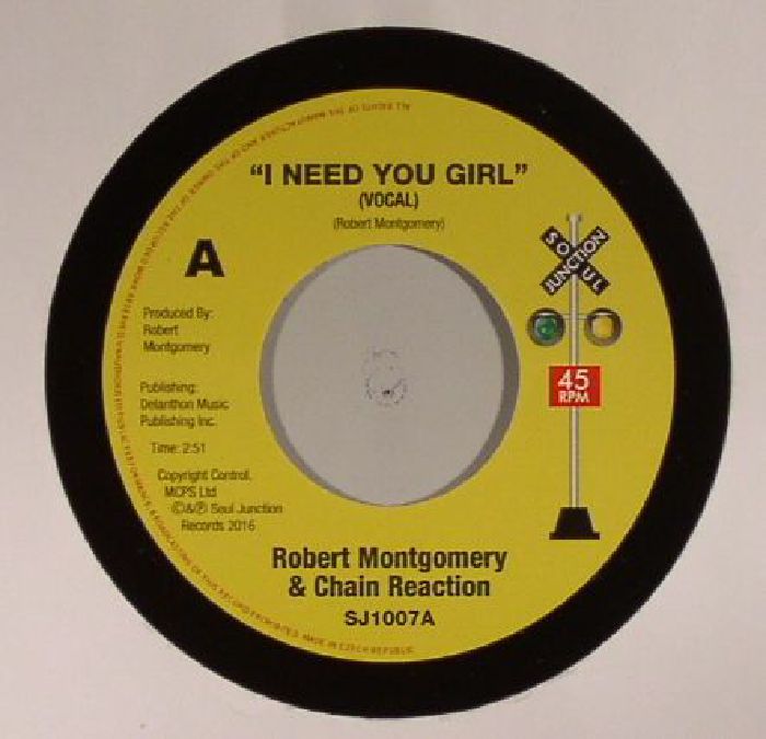 MONTGOMERY, Robert & CHAIN REACTION - I Need You Girl (reissue)