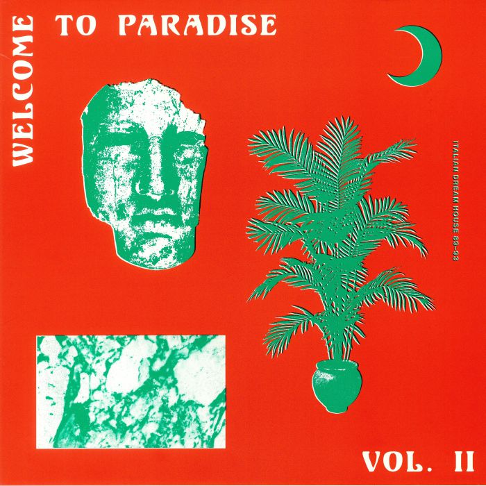 VARIOUS - Welcome To Paradise: Italian Dream House 1989-93 Vol 2