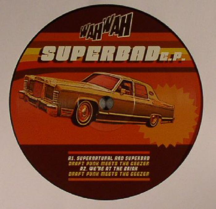 DRAFT PUNK/THE GEEZER/DJ ITCHY/MATT ACIDIC - Superbad EP
