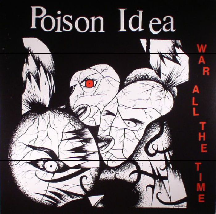 POISON IDEA - War All The Time: 20th Anniversary Edition (reissue)