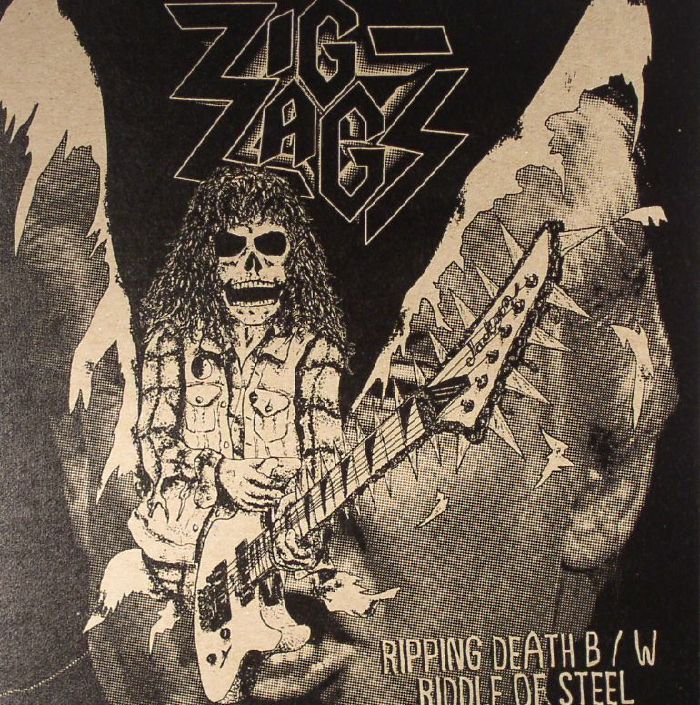 ZIG ZAGS - Ripping Death/Riddle Of Steel