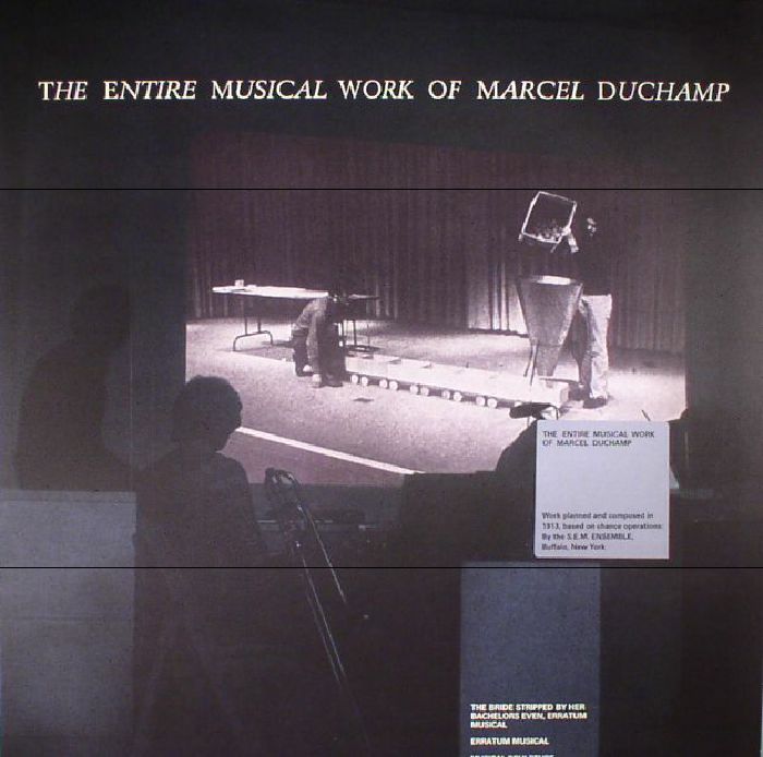 DUCHAMP, Marcel - The Entire Musical Work Of Marcel Duchamp