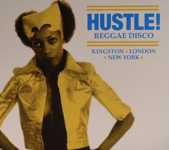 VARIOUS - Hustle! Reggae Disco: Kingston London New York