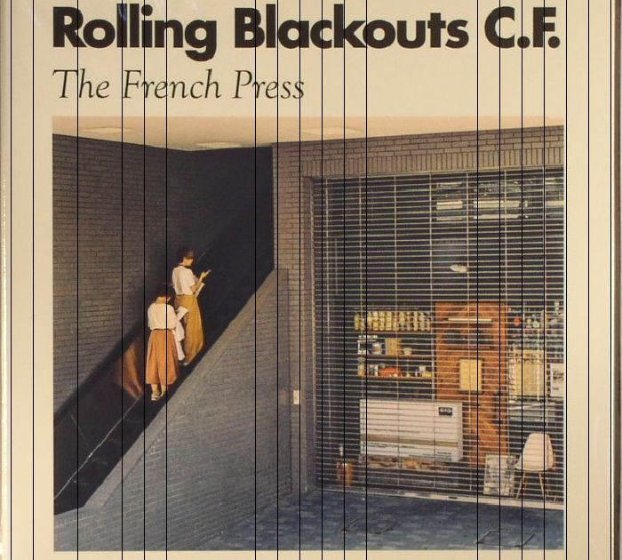 ROLLING BLACKOUTS COASTAL FEVER - The French Press