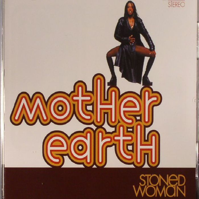 MOTHER EARTH - Stoned Woman