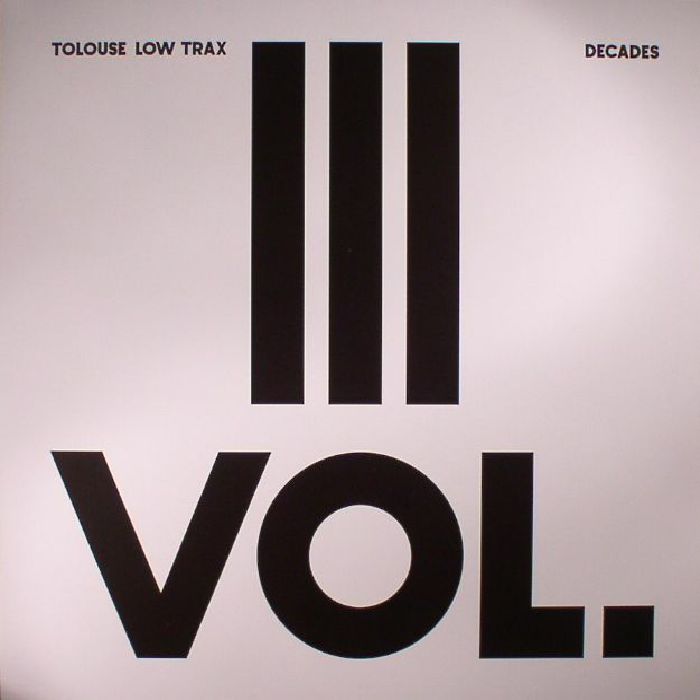 TOLOUSE LOW TRAX - Decades Vol 3