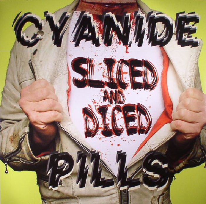 CYANIDE PILLS - Sliced & Diced