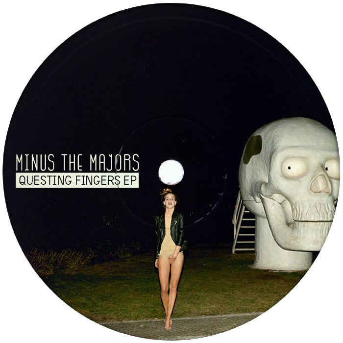 MINUS THE MAJORS - Questing Fingers EP