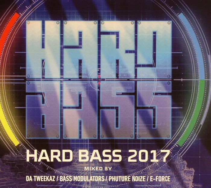 VARIOUS/DA TWEEKAZ/BASS MODULATORS/PHUTURE NOIZE/E FORCE - Hard Bass 2017