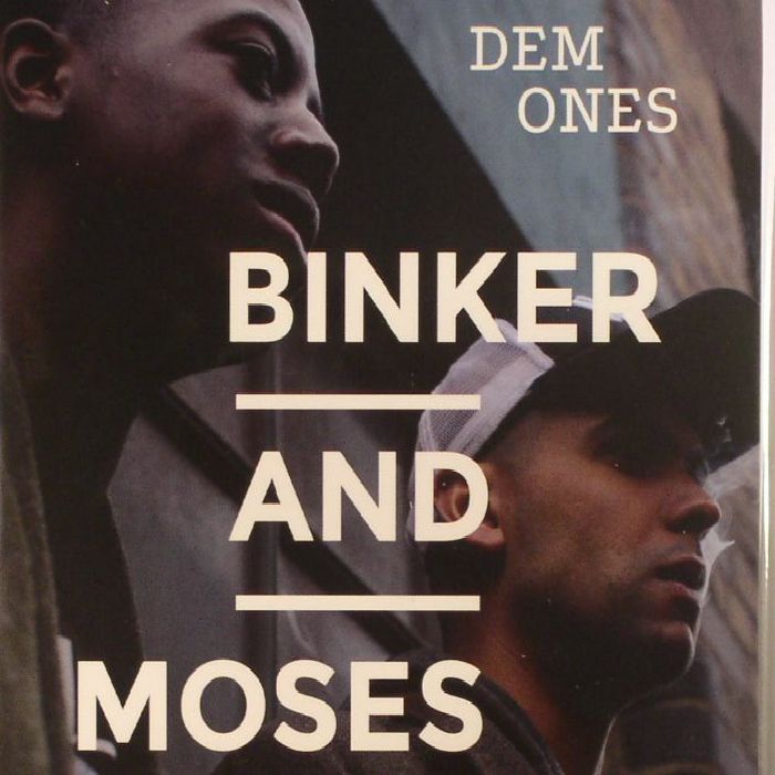 BINKER & MOSES - Dem Ones