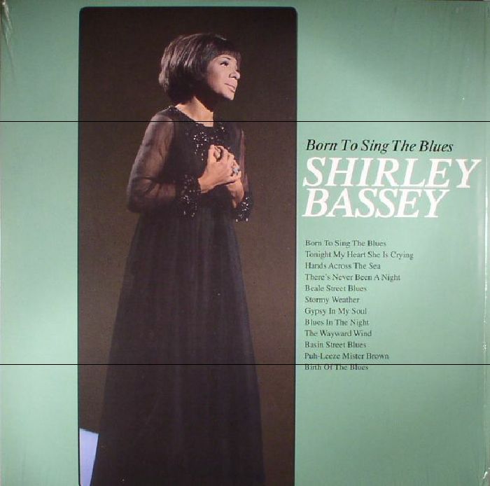 BASSEY, Shirley - Born To Sing The Blues (reissue)