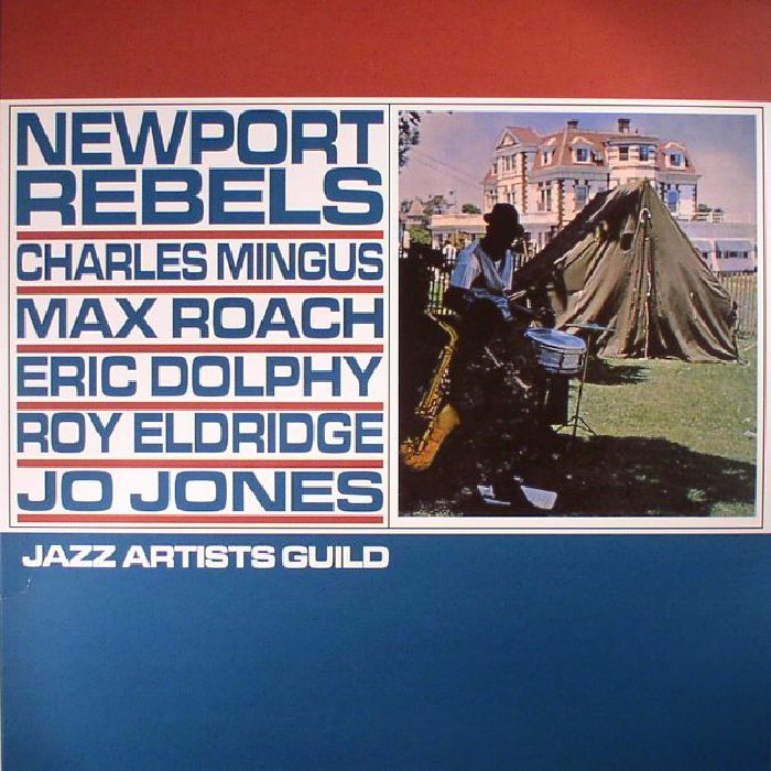 MINGUS, Charles/MAX ROACH/ERIC DOLPHY/ROY ELDRIDGE/JO JONES - Newport Rebels (reissue)