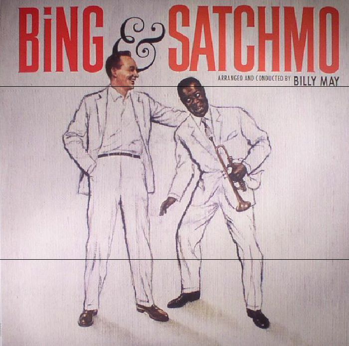 ARMSTRONG, Louis/BING CROSBY - Bing & Satchmo (reissue)