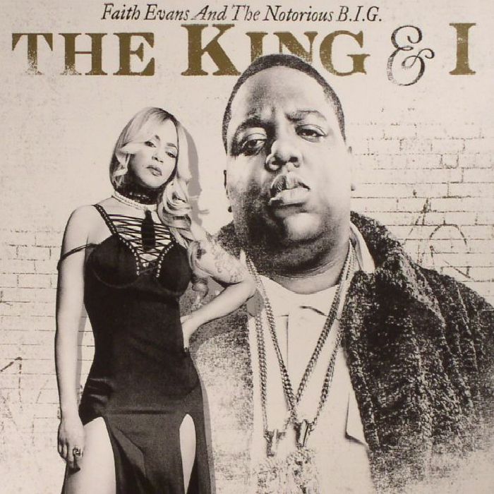 EVANS, Faith/THE NOTORIOUS BIG - The King & I