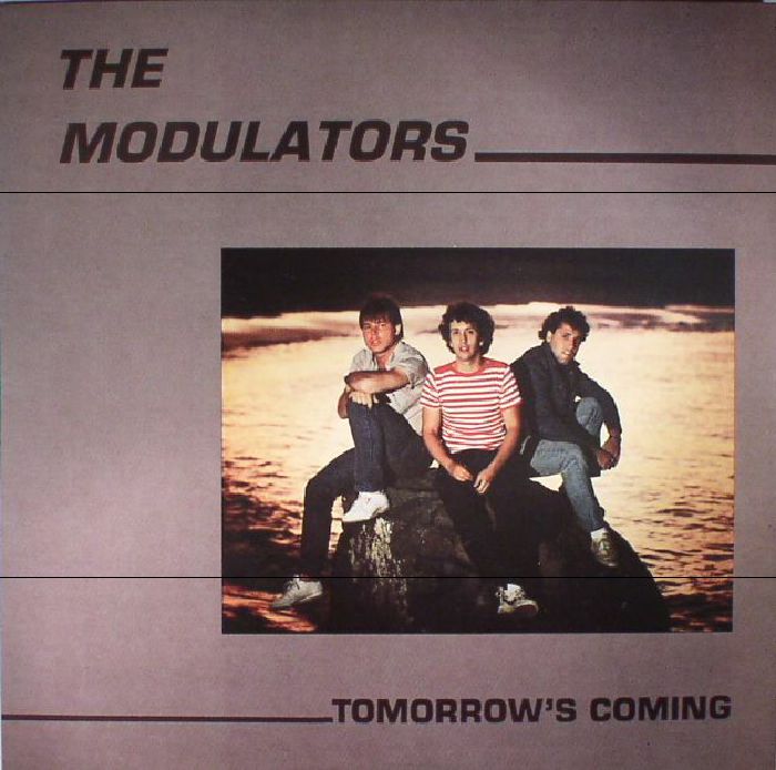 MODULATORS, The - Tomorrow's Coming