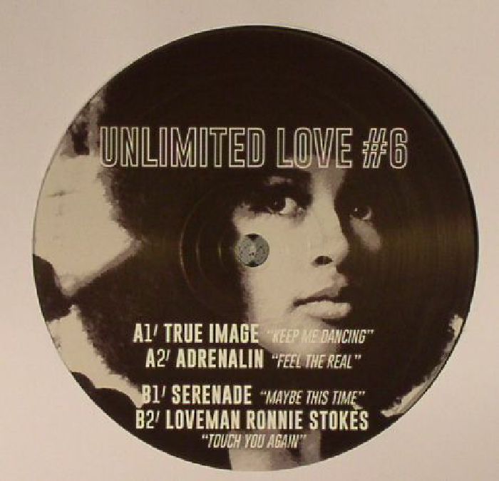 TRUE IMAGE/ADRENALIN/SERENADE/LOVEMAN RONNIE STOKES - Unlimited Love #6