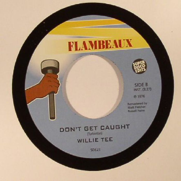 TEE, Willie - Don't Get Caught