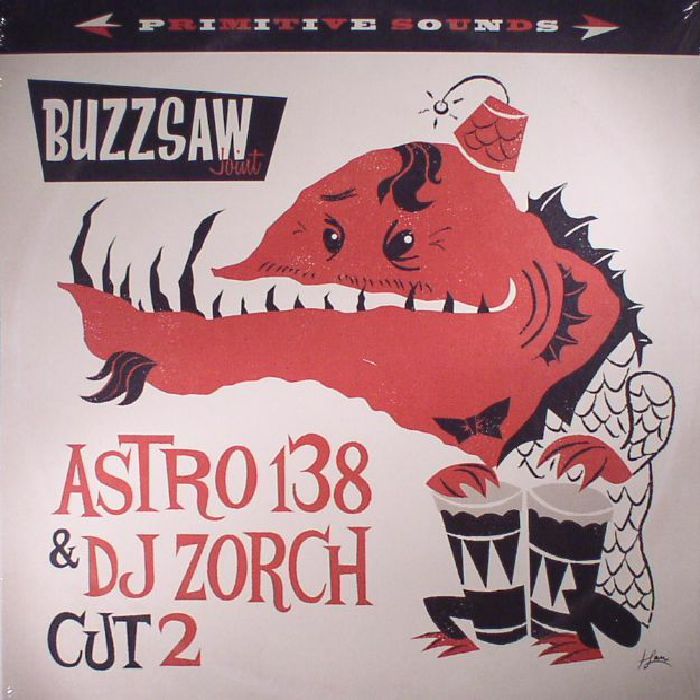 VARIOUS - Buzzsaw Joint Cut 2: Astro 138 & DJ Zorch
