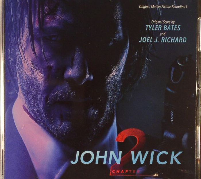 BATES, Tyler/JOEL J RICHARD - John Wick: Chapter 2 (Soundtrack)