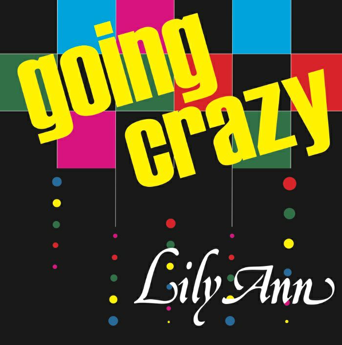 ANN, Lily - Going Crazy (reissue)