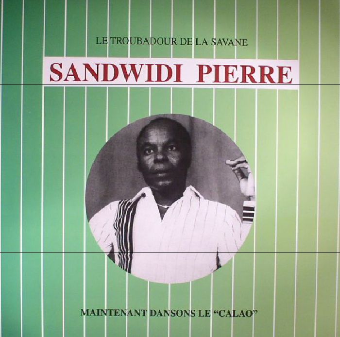 PIERRE, Sandwidi - Le Troubadour De La Savane (reissue)