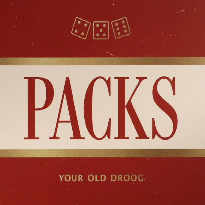 YOUR OLD DROOG - Packs