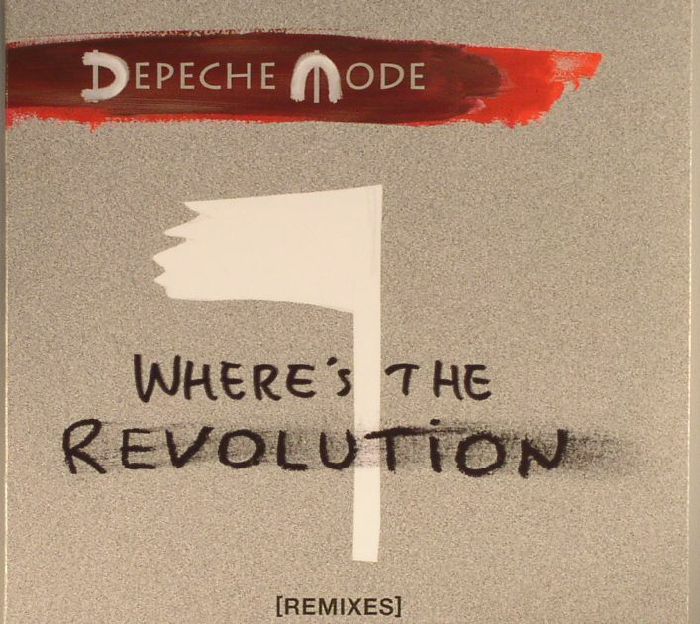 DEPECHE MODE - Where's The Revolution (remixes)