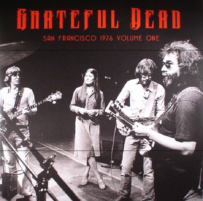 GRATEFUL DEAD - San Francisco 1976 Volume One