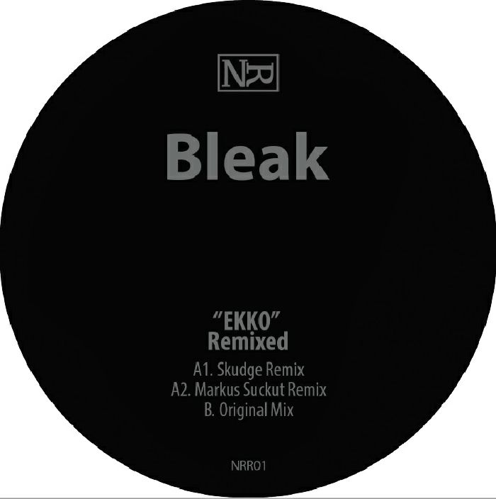 BLEAK - Ekko Remixed (Skudge & Markus Suckut)