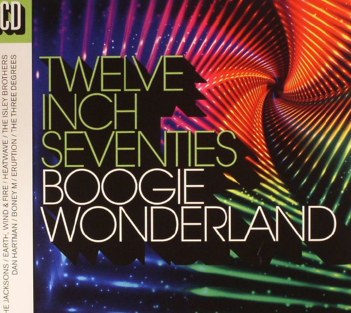 VARIOUS - Twelve Inch Seventies: Boogie Wonderland