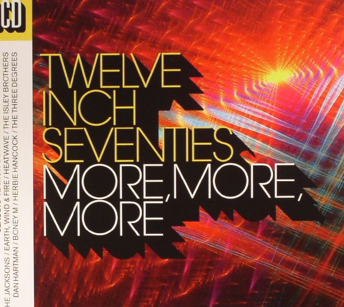 VARIOUS - Twelve Inch Seventies: More More More