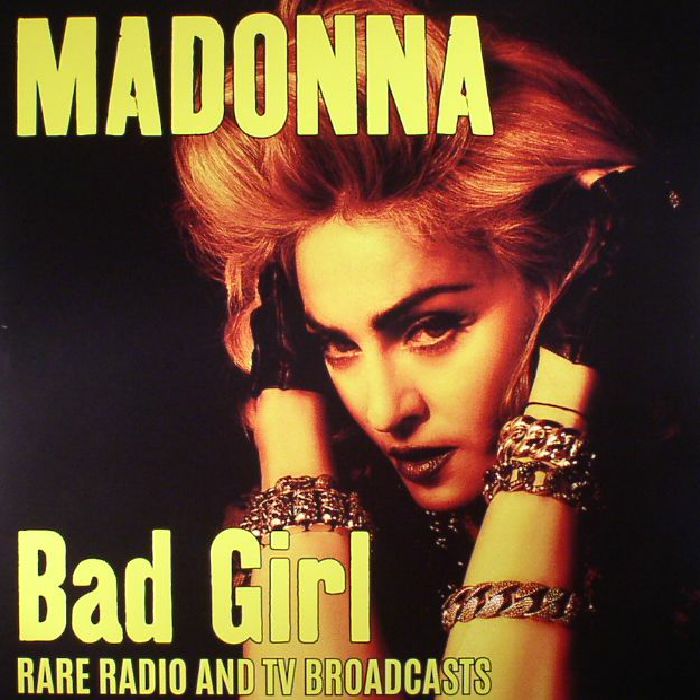 MADONNA - Bad Girl: Rare Radio & TV Broadcasts