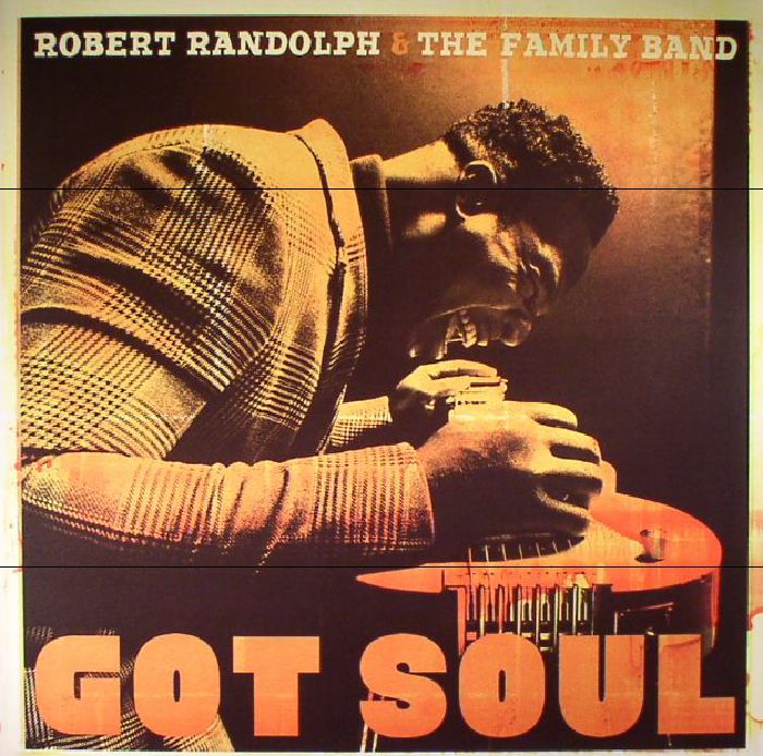 RANDOLPH, Robert & THE FAMILY BAND - Got Soul