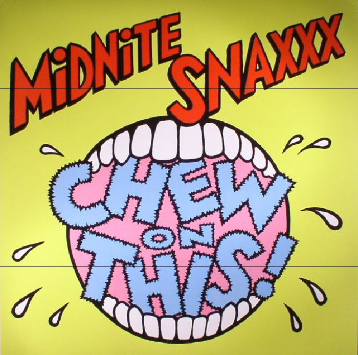 MIDNITE SNAXXX - Chew On This