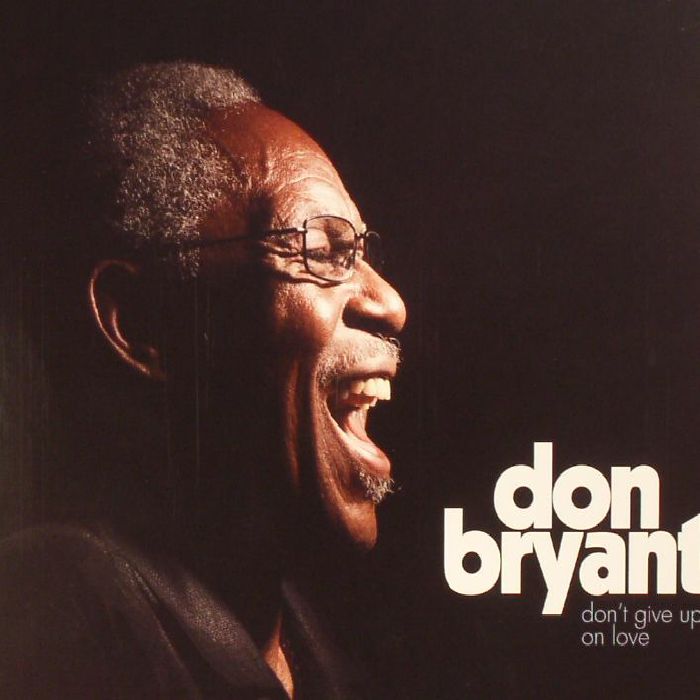 BRYANT, Don - Don't Give Up On Love