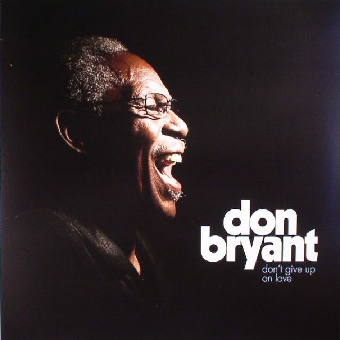 BRYANT, Don - Don't Give Up On Love