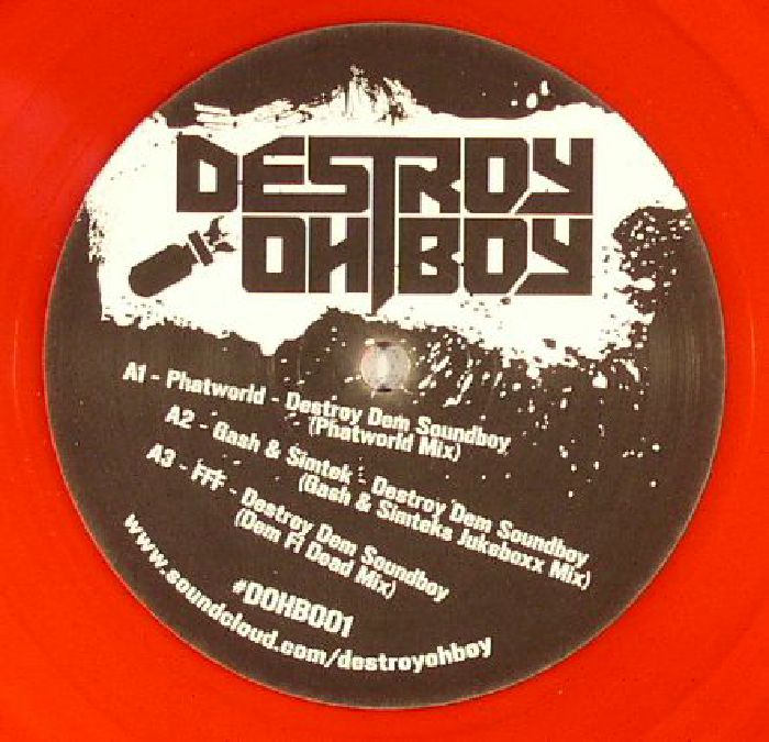 PHATWORLD/GASH/SIMTEK/FFF/RONIN/DR COLOSSUS - Destroy Dem Soundboy