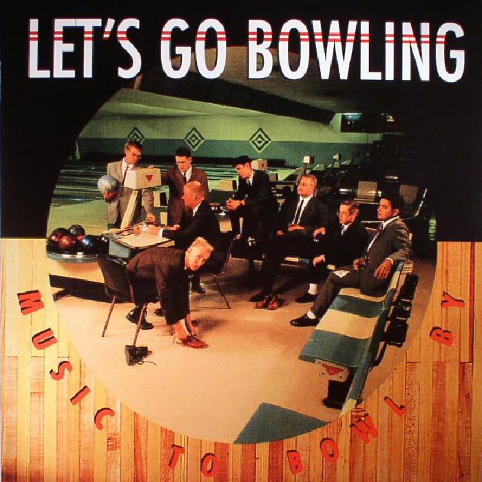 LET'S GO BOWLING - Music To Bowl By