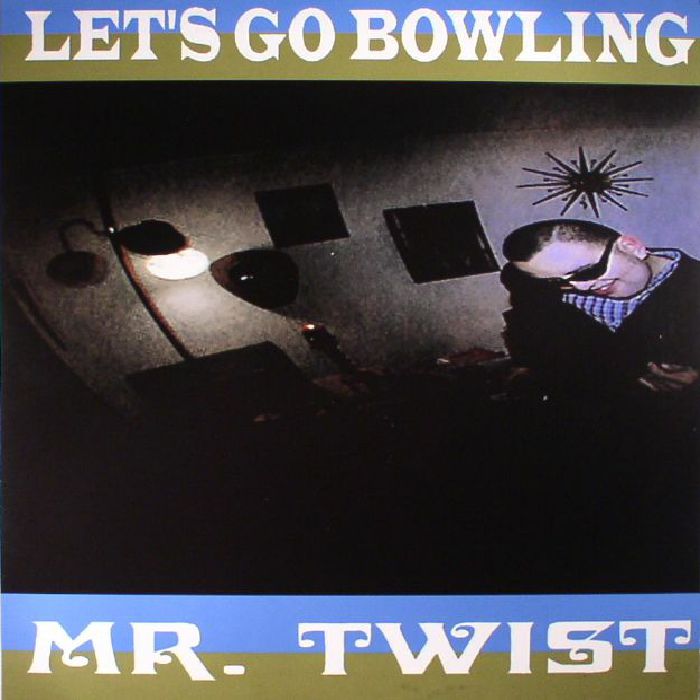 LET'S GO BOWLING - Mr Twist