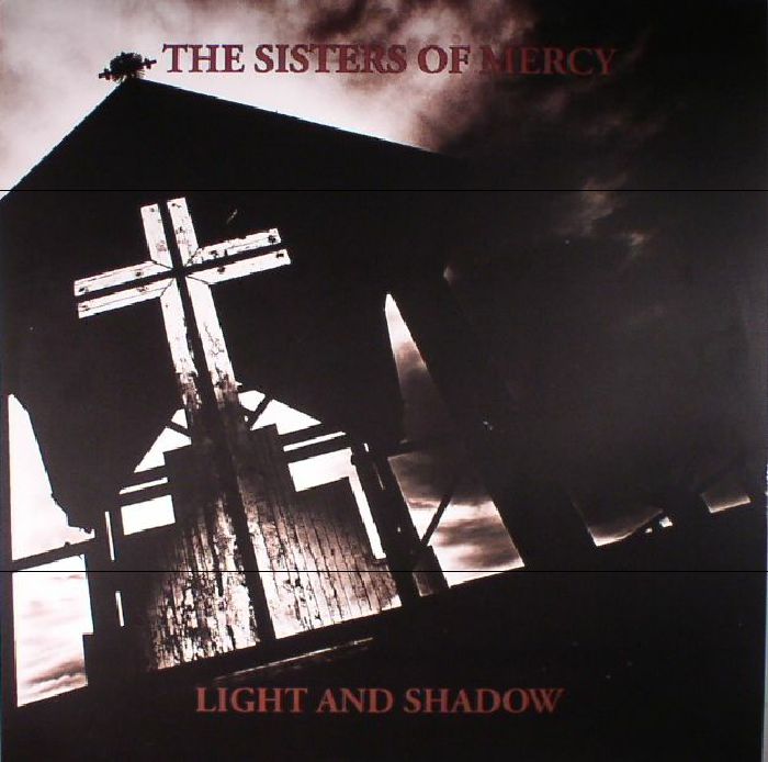 SISTERS OF MERCY, The - Light & Shadow: Demos & Alternate Recordings