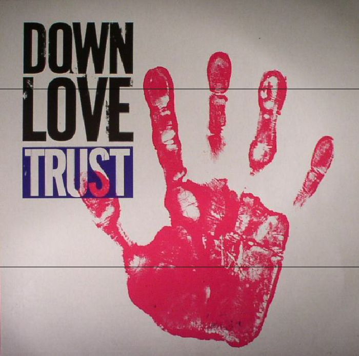 DOWN LOVE - Trust